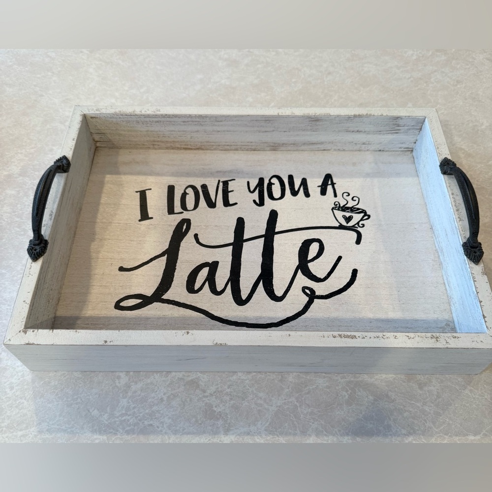 Rustic White Wooden Tray with Black Text “I Love you a Latte”